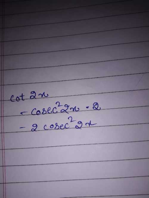 Derivative of cot 2 x Sarthaks eConnect Largest Online Education