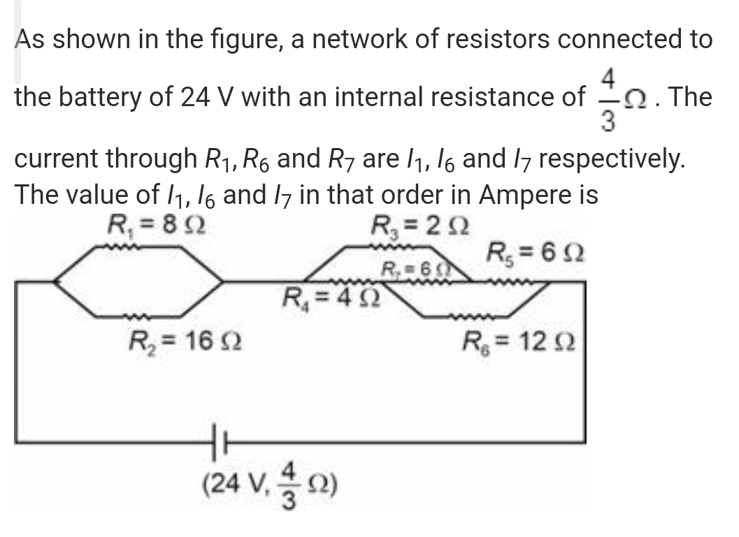 As shown in the figure, a network of resistors connected to the battery of \( 24 V \) with an