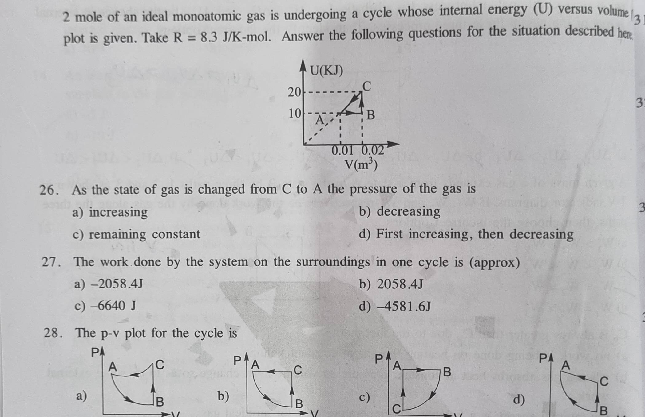 2 mole of an ideal monoatomic gas is undergoing a cycle whose internal ...
