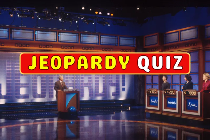 Jeopardy Quiz