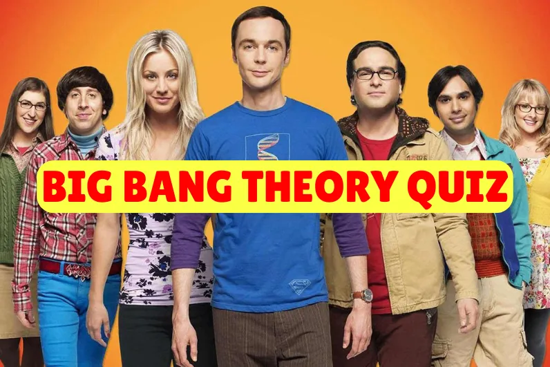 Big Bang Theory Quiz