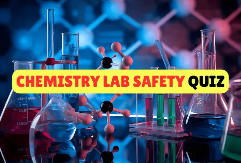 Chemistry Lab Safety Quiz