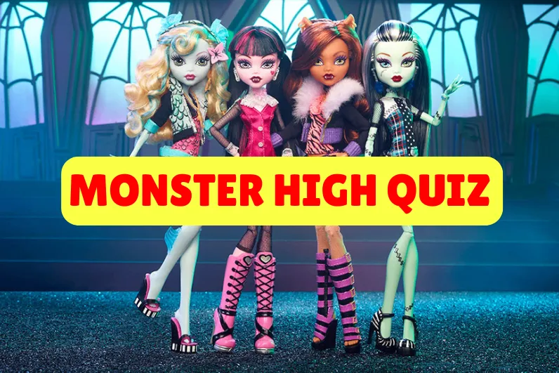 Monster High Quiz