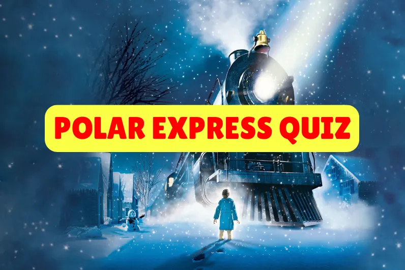 Polar Express Quiz
