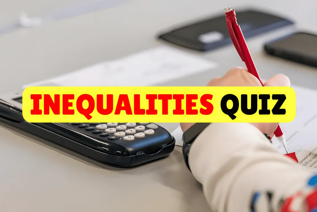 Inequalities Quiz
