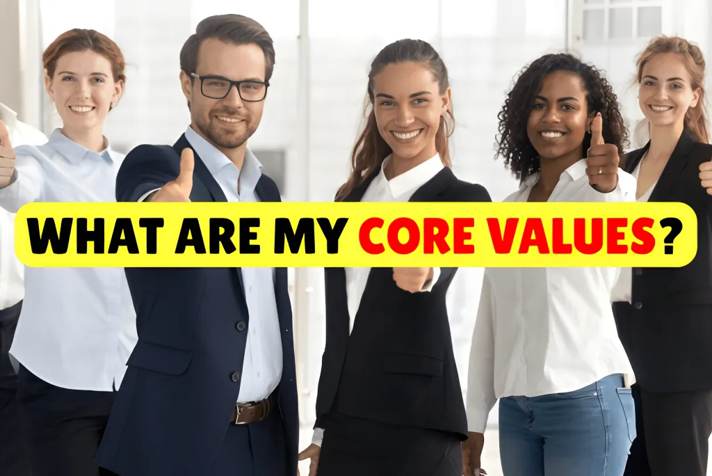 What Are My Core Values?