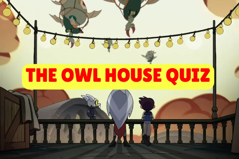 The Owl House Quiz