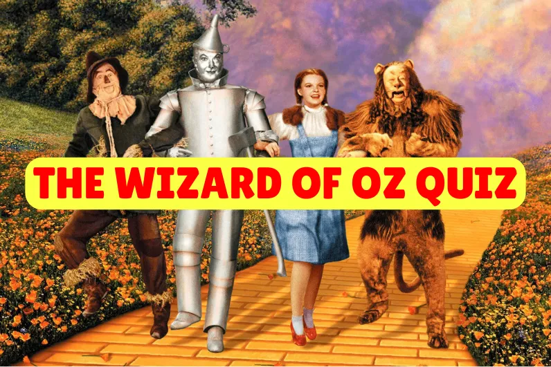 The Wizard Of Oz Quiz