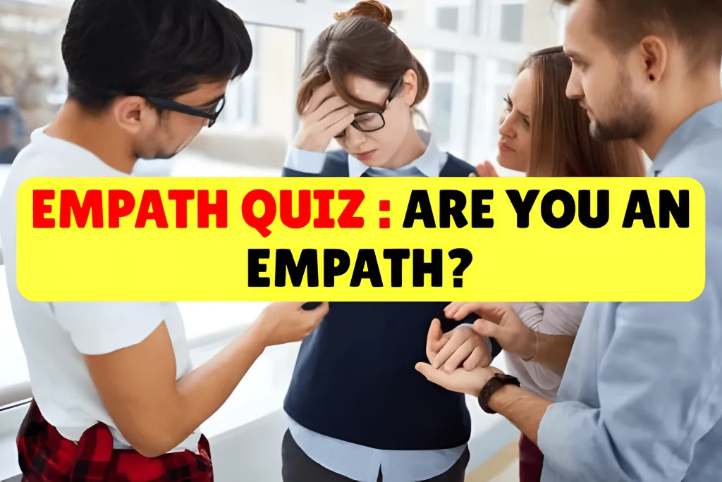 Empath Quiz : Are You an Empath?