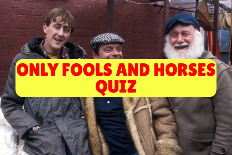 Only Fools And Horses Quiz