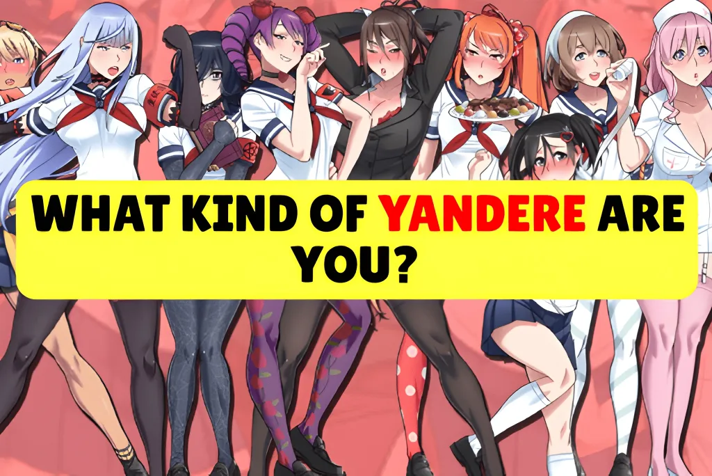What Kind of Yandere Are You?