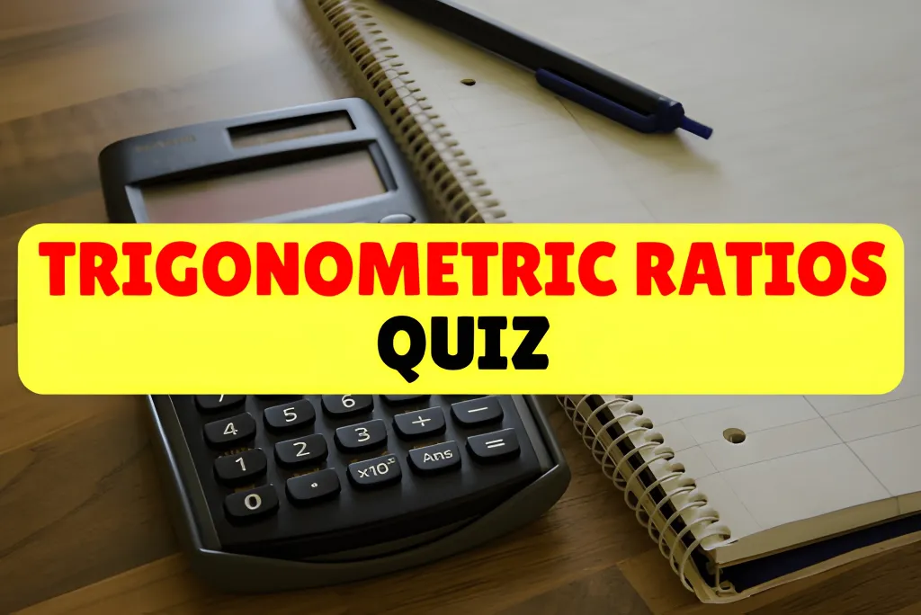 Trigonometric Ratios Quiz