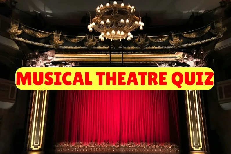 Musical Theatre Quiz
