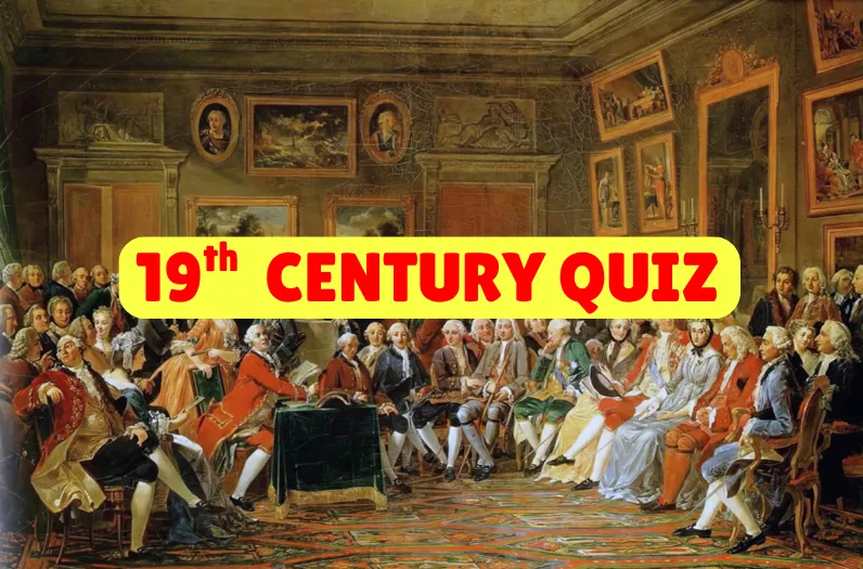 19th Century Quiz