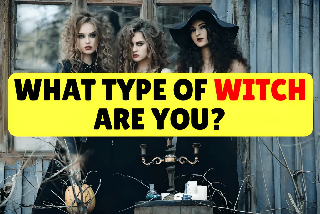 What Type of Witch Are You?