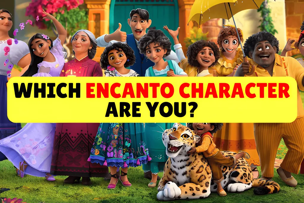 Which Encanto Character Are You?
