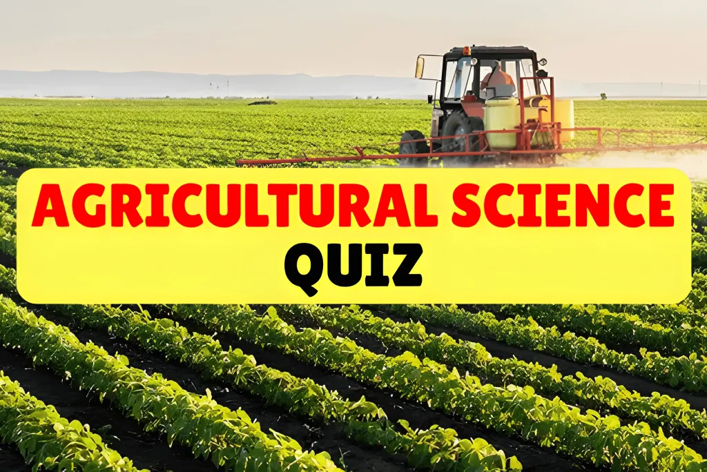 Agricultural Science Quiz