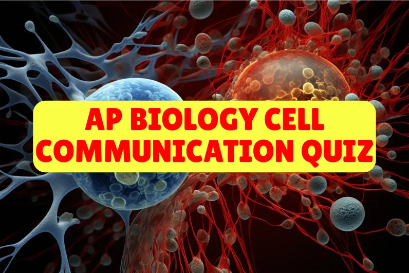 AP Biology Cell Communication Quiz