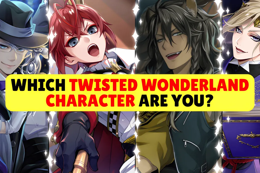 Which Twisted Wonderland Character Are You?