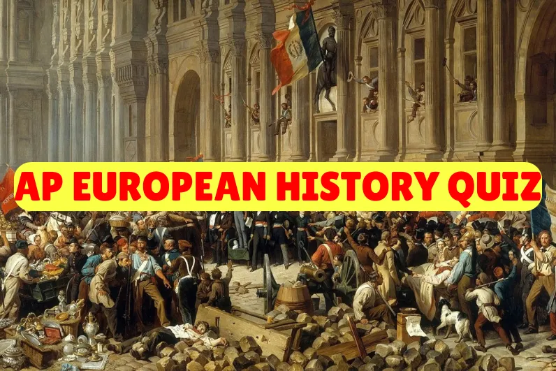 AP European History Quiz