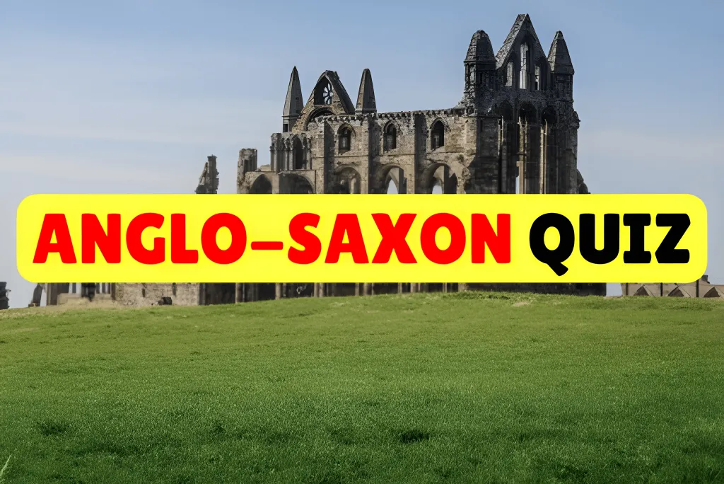 Anglo-Saxon Quiz